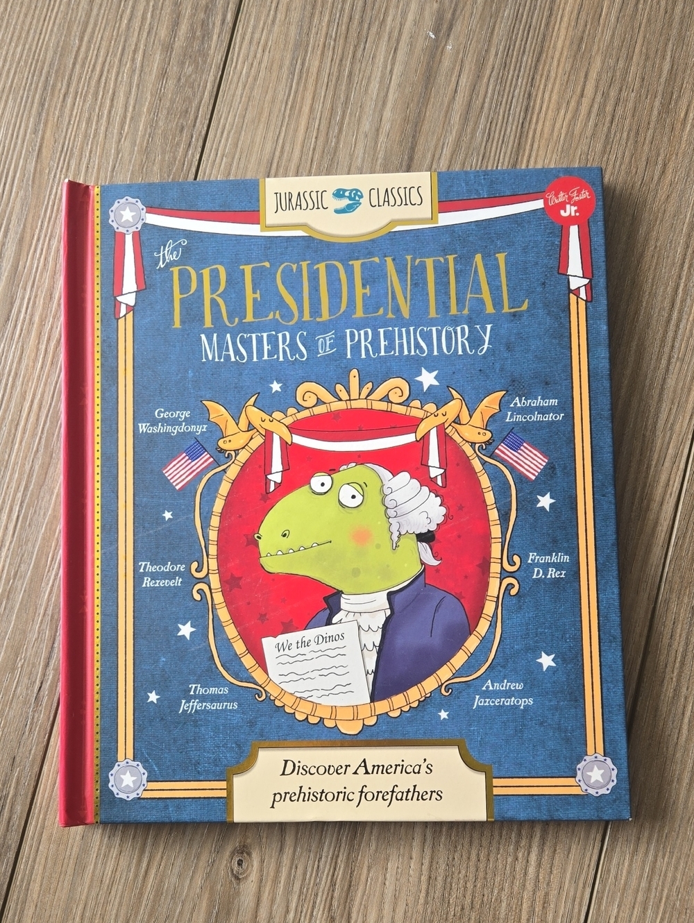 Jurassic Classics The Presidential Masters Of Prehistory Book